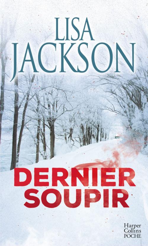 Cover of the book Dernier soupir by Lisa Jackson, HarperCollins
