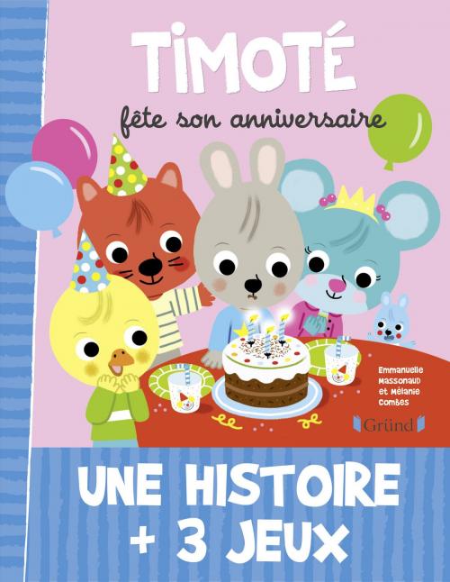 Cover of the book Timoté fête son anniversaire by Emmanuelle MASSONAUD, edi8