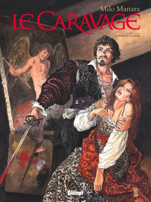 Cover of the book Le Caravage - Tome 01 by Milo Manara, Glénat BD