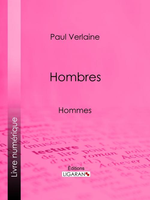 Cover of the book Hombres by Paul Verlaine, Ligaran, Ligaran