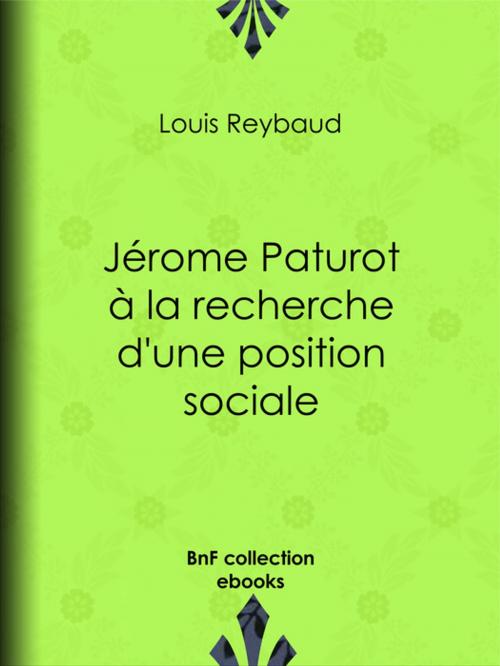 Cover of the book Jérome Paturot à la recherche d'une position sociale by Louis Reybaud, BnF collection ebooks