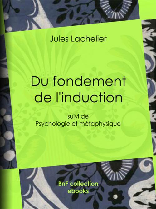 Cover of the book Du fondement de l'induction by Jules Lachelier, BnF collection ebooks