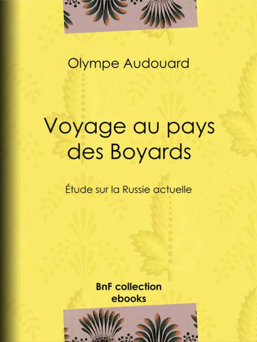 Cover of the book Voyage au pays des Boyards by Olympe Audouard, BnF collection ebooks
