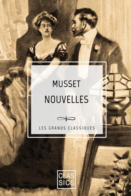 Cover of the book Nouvelles by Alfred de Musset, StoryLab Classics