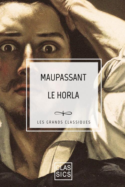 Cover of the book Le Horla by Guy de Maupassant, StoryLab Classics
