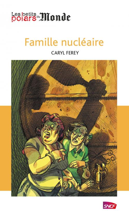 Cover of the book Famille nucléaire by Caryl Férey, StoryLab Editions