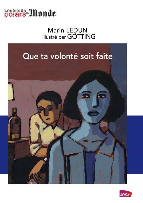 Cover of the book Que ta volonté soit faite by Marin Ledun, StoryLab Editions