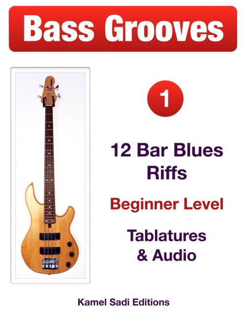 Cover of the book Bass Grooves Vol. 1 by Kamel Sadi, Kamel Sadi