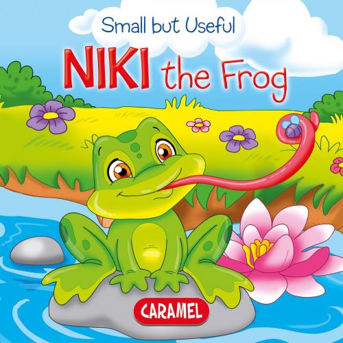 Cover of the book Niki the Frog by Veronica Podesta, Monica Pierazzi Mitri, Small But Useful, Caramel