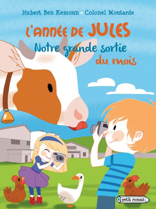 Cover of the book L'année de Jules : Notre grande sortie du mois by Hubert Ben Kemoun, Rageot Editeur