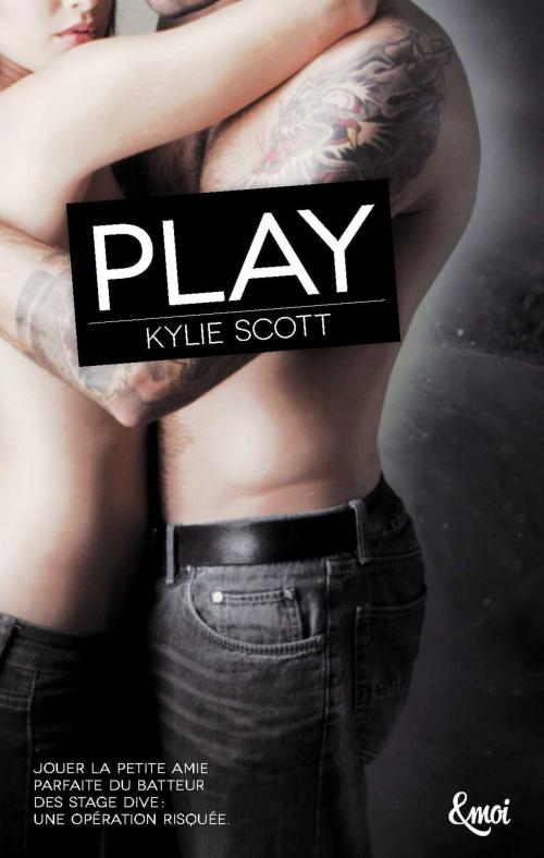 Cover of the book Play by Kylie Scott, Emoi