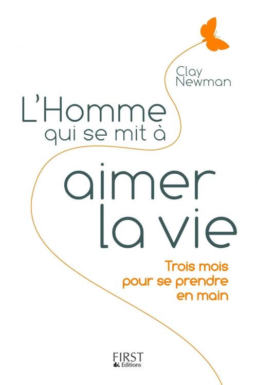 Cover of the book L'Homme qui se mit à aimer la vie by Clay NEWMAN, edi8