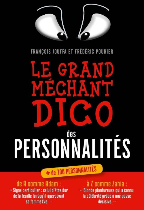 Cover of the book Le grand méchant dico des personnalités by Frédéric POUHIER, edi8