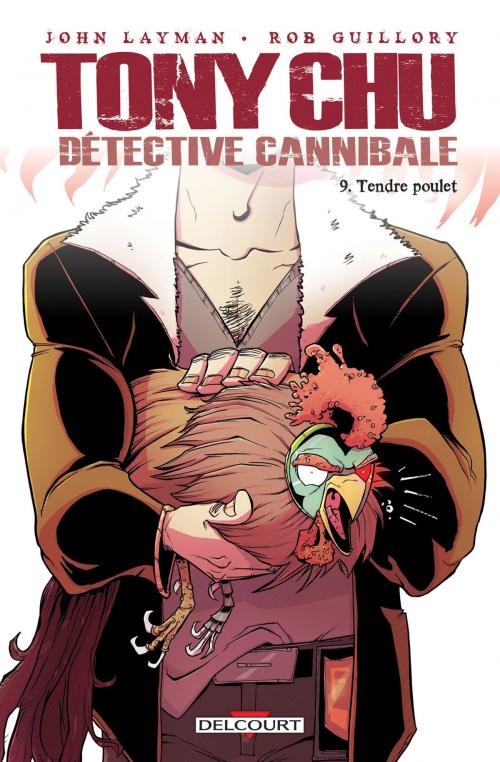 Cover of the book Tony Chu, Détective Cannibale T09 by John Layman, Rob Guillory, Delcourt