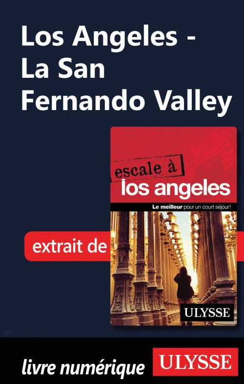 Cover of the book Los Angeles - La San Fernando Valley by Collectif Ulysse, Guides de voyage Ulysse