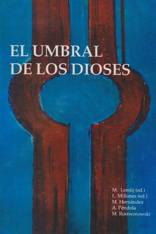 Cover of the book El umbral de los dioses by Moisés Lemlij, Luis Millones, Max Hernández, Alberto Péndola, Cauces Editores