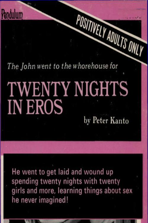 Cover of the book Twenty Nights in Eros by Peter Kanto, Olympia Press