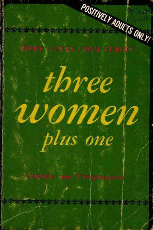 Cover of the book Three Women And One More by Anon Anonymous, Olympia Press