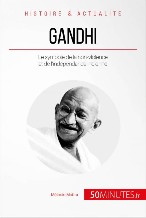 Cover of the book Gandhi by Mélanie Mettra, 50Minutes.fr, 50Minutes.fr