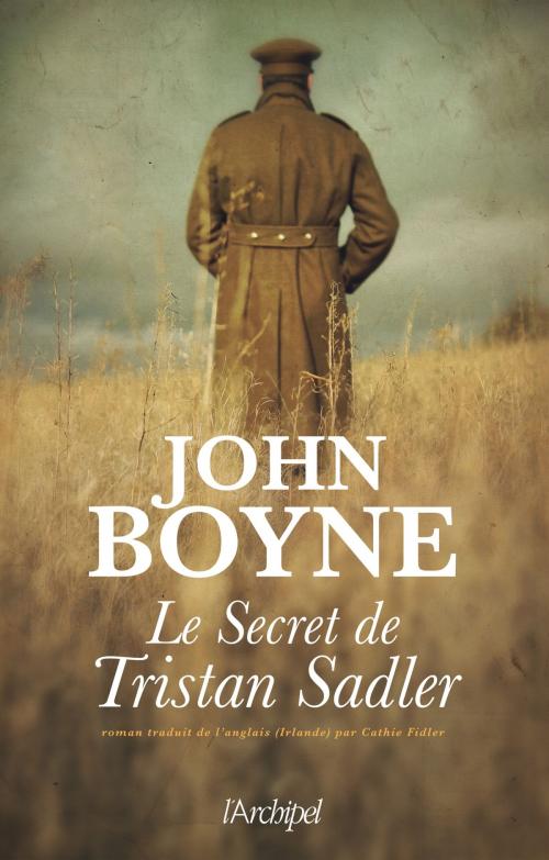Cover of the book Le secret de Tristan Sadler by John Boyne, Archipel