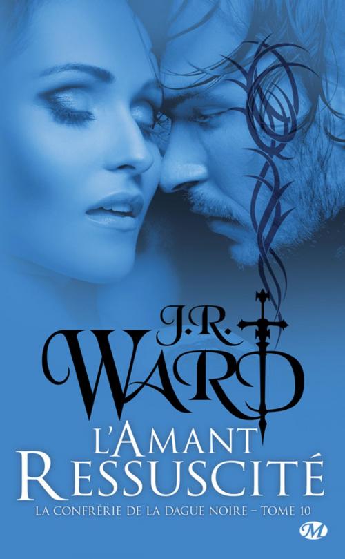 Cover of the book L'Amant ressuscité by J.R. Ward, Milady
