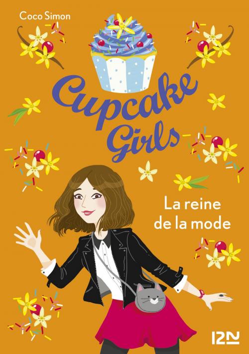 Cover of the book Cupcake Girls - tome 02 : La reine de la mode by Coco SIMON, Univers Poche