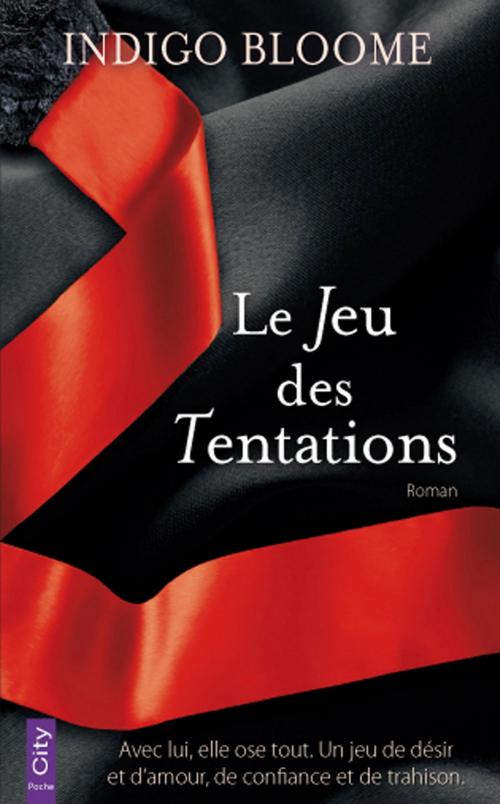 Cover of the book Le Jeu des Tentations by Indigo Bloome, City Edition