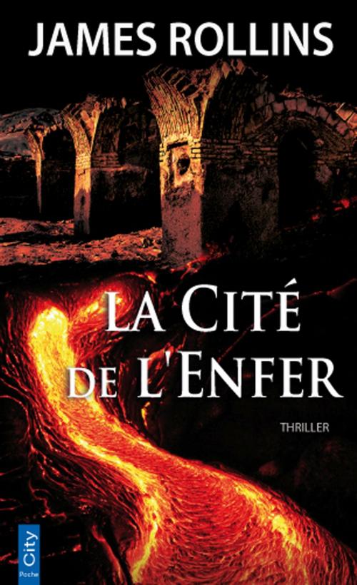 Cover of the book La Cité de l'Enfer by James Rollins, City Edition