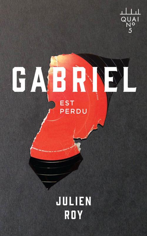 Cover of the book Gabriel est perdu by Julien Roy, Éditions XYZ