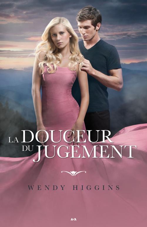 Cover of the book La douceur du jugement by Wendy Higgins, Éditions AdA
