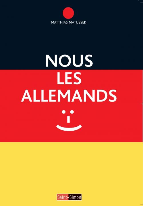 Cover of the book Nous les Allemands by Matthias Matussek, Saint-Simon