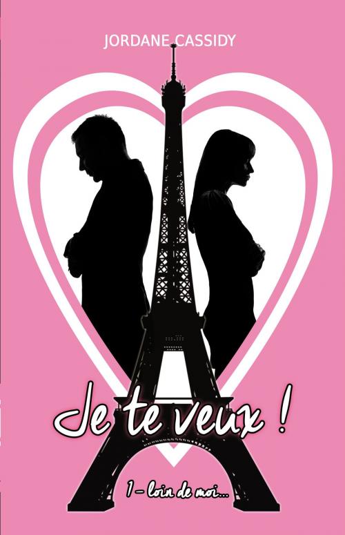 Cover of the book Je te veux ! T1 by Jordane Cassidy, Jordane Cassidy