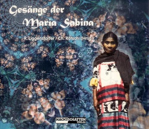 Cover of the book Gesänge der Maria Sabina by , Nachtschatten Verlag