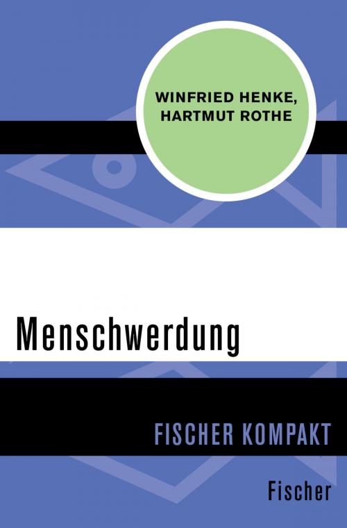 Cover of the book Menschwerdung by Winfried Henke, Hartmut Rothe, FISCHER Digital