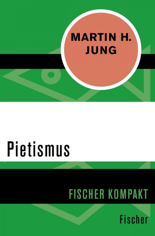 Cover of the book Pietismus by Martin H. Jung, FISCHER Digital