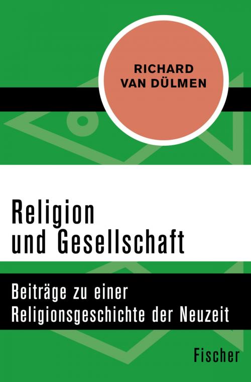 Cover of the book Religion und Gesellschaft by Richard van Dülmen, FISCHER Digital