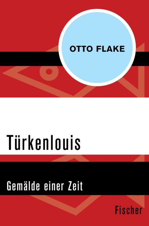 Cover of the book Türkenlouis by Otto Flake, FISCHER Digital