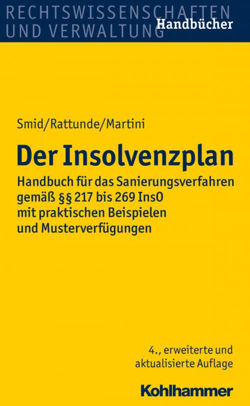 Cover of the book Der Insolvenzplan by Stefan Smid, Rolf Rattunde, Torsten Martini, Kohlhammer Verlag