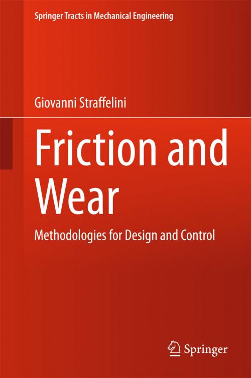 Cover of the book Friction and Wear by Giovanni Straffelini, Springer International Publishing
