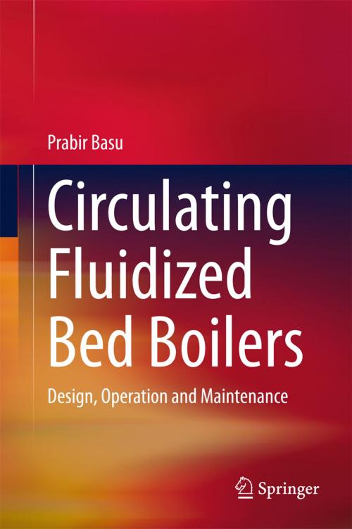 Cover of the book Circulating Fluidized Bed Boilers by Prabir Basu, Springer International Publishing