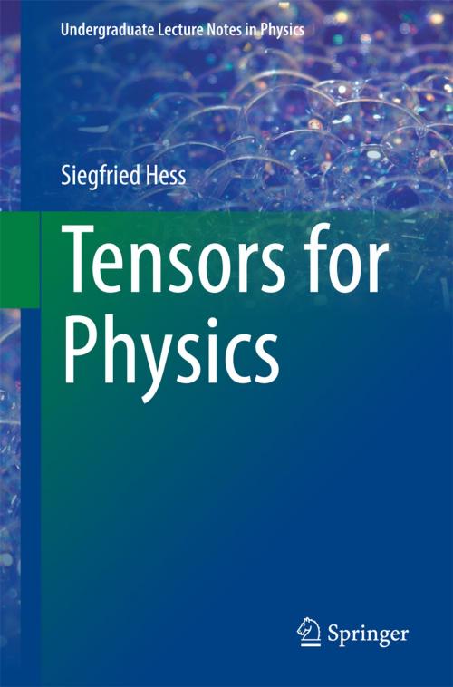 Cover of the book Tensors for Physics by Siegfried Hess, Springer International Publishing