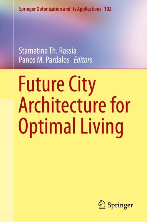 Cover of the book Future City Architecture for Optimal Living by , Springer International Publishing