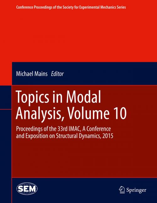 Cover of the book Topics in Modal Analysis, Volume 10 by , Springer International Publishing