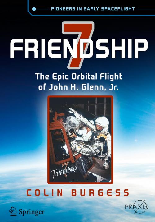 Cover of the book Friendship 7 by Colin Burgess, Springer International Publishing