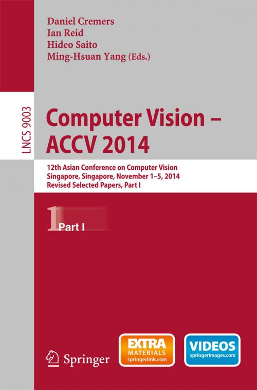 Cover of the book Computer Vision -- ACCV 2014 by , Springer International Publishing