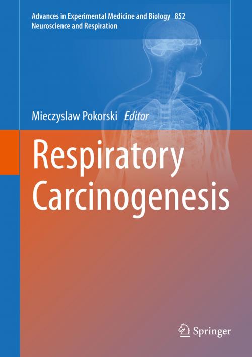 Cover of the book Respiratory Carcinogenesis by , Springer International Publishing
