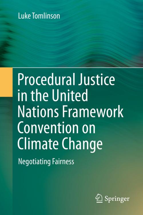 Cover of the book Procedural Justice in the United Nations Framework Convention on Climate Change by Luke Tomlinson, Springer International Publishing