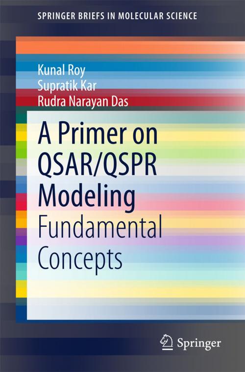 Cover of the book A Primer on QSAR/QSPR Modeling by Kunal Roy, Supratik Kar, Rudra Narayan Das, Springer International Publishing