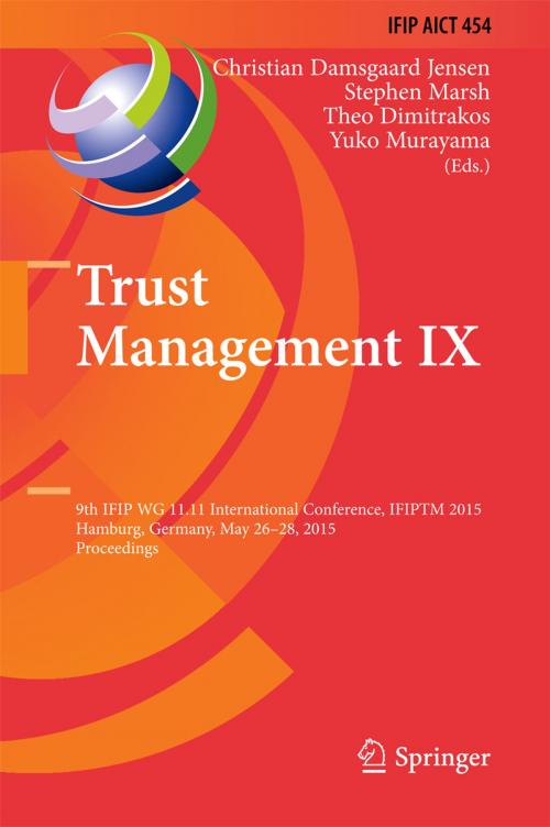 Cover of the book Trust Management IX by , Springer International Publishing