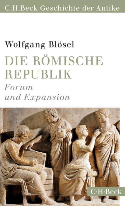 Cover of the book Die römische Republik by Wolfgang Blösel, C.H.Beck